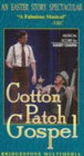 Cotton Patch Gospel - movie with Michael Mark.