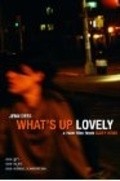 What's Up Lovely is the best movie in Ed Aliva filmography.