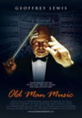 Old Man Music film from Scott Slone filmography.