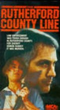 The Rutherford County Line - movie with Terry Loughlin.