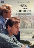 And Then Came Summer film from Jeff London filmography.