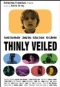 Thinly Veiled is the best movie in Liberty Ross filmography.