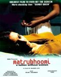 Matrubhoomi: A Nation Without Women film from Manish Jha filmography.