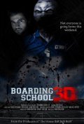 Boarding School 3D - movie with David Chokachi.