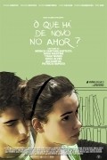 O Que Ha De Novo No Amor? is the best movie in Ines Vaz filmography.