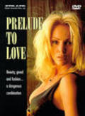 Prelude to Love - movie with Dan Frank.