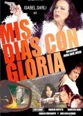 Mis dias con Gloria - movie with Jose Luis Alfonzo.