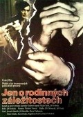 Jen o rodinnych zalezitostech - movie with Jiři Bartoška.