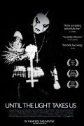 Until the Light Takes Us film from Aaron Aites filmography.