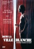 Dans la ville blanche film from Alain Tanner filmography.