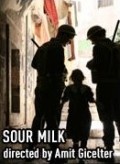 Sour Milk film from Amit Djiselter filmography.