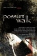 Film Possum Walk.