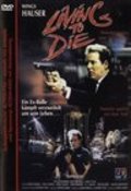 Living to Die film from Wings Hauser filmography.