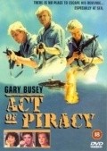 Act of Piracy film from John \'Bud\' Cardos filmography.