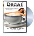 Decaf is the best movie in Kim Fitzgerald filmography.