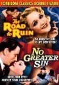The Road to Ruin - movie with Richard Tucker.