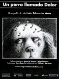 Un perro llamado Dolor film from Luis Eduardo Aute filmography.