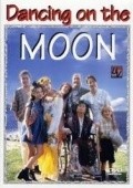 Dancing on the Moon film from Kit Hood filmography.