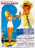Le president Haudecoeur film from Jean Dreville filmography.