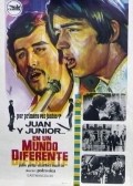 Juan y Junior... en un mundo diferente - movie with Maribel Martin.
