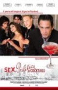 Sex, Politics & Cocktails is the best movie in Gina Vetro filmography.