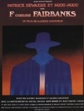 F comme Fairbanks film from Maurice Dugowson filmography.