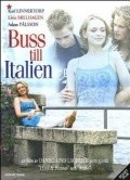 Buss till Italien film from Daniel Lind Lagerlof filmography.
