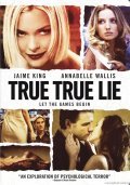 True True Lie is the best movie in Annabelle Wallis filmography.