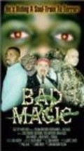 Bad Magic - movie with Bob Dennis.