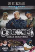 Three 6 Mafia: Choices - The Movie is the best movie in La Chat filmography.