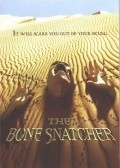 The Bone Snatcher film from Jason Wulfsohn filmography.