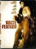 White Feather film from Robert D. Webb filmography.