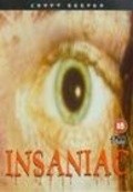 Insaniac is the best movie in Dennis Garrels filmography.