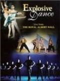 Explosive Dance is the best movie in Darcey Bussell filmography.