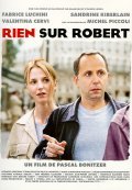Rien sur Robert film from Pascal Bonitzer filmography.