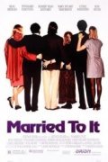 Married to It is the best movie in Ron Silver filmography.