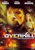 Overkill film from Dean Raphael Ferrandini filmography.