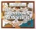 The Johnstown Monster is the best movie in Simon Tully filmography.