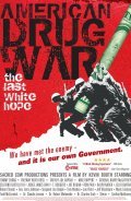 American Drug War: The Last White Hope is the best movie in Joe Arpaio filmography.