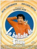 La ballade de Titus is the best movie in Michel Courtemanche filmography.
