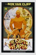 The Super Weapon film from Henry Scarpelli filmography.