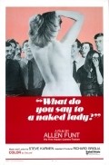 What Do You Say to a Naked Lady? is the best movie in Laura Huston filmography.