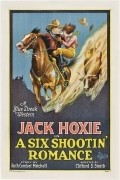 A Six Shootin' Romance - movie with Jack Hoxie.