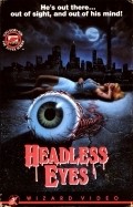 The Headless Eyes film from Kent Bateman filmography.