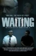 Waiting film from Anthony Sclafani Jr. filmography.