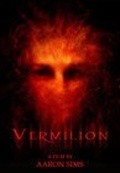 Vermilion is the best movie in Bryan Kirkwood filmography.