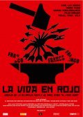 La vida en rojo film from Andres Linares filmography.