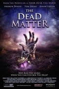 The Dead Matter film from Edward Douglas filmography.