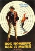 Dos hombres van a morir film from Rafael Romero Marchent filmography.