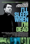 I'll Sleep When I'm Dead film from Mike Hodges filmography.
